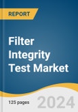 Filter Integrity Test Market Size, Share & Trends Analysis Report By Test Method (Forward Flow (Diffusion) Test, Bubble Point Test, Pressure Hold Test), By Mode (Automated, Manual), By Type, By End-use, By Region, And Segment Forecasts, 2024 - 2030- Product Image