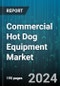 Commercial Hot Dog Equipment Market by Product, Capacity, Operating Power, Application - Global Forecast 2025-2030 - Product Thumbnail Image
