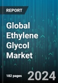 Global Ethylene Glycol Market by Type (Diethylene Glycol, Monoethylene Glycol, Triethylene Glycol), Production Method (Bio-based Production, Ethylene Oxide-Based Production), End-use Industry, Application - Forecast 2024-2030- Product Image