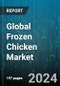 Global Frozen Chicken Market by Type (Cut-up Pieces, Processed, Whole Chicken), Category (Flavored, Plain), Distribution Channel, End-Use - Forecast 2024-2030 - Product Image