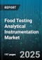 Food Testing Analytical Instrumentation Market by Product Type (Chromatography Instruments, Electrophoresis Instruments, Microscopy Instruments), Food Type (Beverages, Dairy Products, Fruits & Vegetables), Application, End-User - Global Forecast 2025-2030 - Product Image