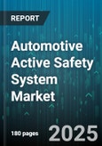 Automotive Active Safety System Market - Global Forecast to 2030- Product Image