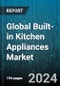 Global Built-in Kitchen Appliances Market by Product Type (Cooktops, Dishwashers, Ovens), Installation (Countertop, Under Counter, Wall Mounted), End-Use - Forecast 2024-2030 - Product Image
