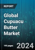 Global Cupuacu Butter Market by Form (Raw & Unprocessed, Refined), Distribution Channel (Offline Retail, Online Retail), Application - Forecast 2024-2030- Product Image