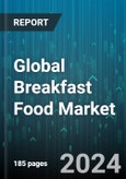 Global Breakfast Food Market by Product (Bakery Products, Beverages, Breakfast Bars & Snacks), Packaging (Bottles & Jars, Cans, Films & Wraps), Distribution Channel - Forecast 2024-2030- Product Image