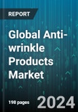Global Anti-wrinkle Products Market by Product Type (Creams & Lotions, Masks, Oils), Ingredient Type (Hyaluronic Acid, Peptides, Retinol), Formulation, Distribution Channel - Forecast 2024-2030- Product Image