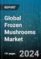 Global Frozen Mushrooms Market by Type (Chestnut, Closed Cup, Enoki), Distribution Channel (Convenience Stores, Grocery Stores, Hypermarkets & Supermarkets), End Use - Forecast 2024-2030 - Product Image