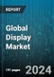 Global Display Market by Type (AMOLED, E-Paper, LCD), Panel Type (Flat Panel Display, Flexible Panel Display, Transparent Panel Display), Panel Size, Application, End-use - Forecast 2024-2030 - Product Image