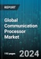 Global Communication Processor Market by Type (Diode, Power IC, Rectifier), Industry Vertical (Automotive, Consumer Electronics, Healthcare) - Forecast 2024-2030 - Product Thumbnail Image