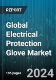 Global Electrical Protection Glove Market by Material Type (Composite Gloves, Leather Protectors, Rubber Insulating Gloves), Voltage Class (High Voltage (Class 4), Low Voltage (Class 00, 0, 1), Medium Voltage (Class 2, 3)), Application - Forecast 2024-2030- Product Image