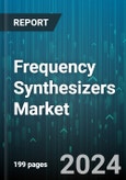Frequency Synthesizers Market by Type, Component, Application - Global Forecast 2025-2030- Product Image