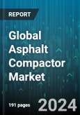 Global Asphalt Compactor Market by Type (Dynamic Compactors, Static/Slab Compactors), Application (New Road Construction, Parking Lots, Road Repair & Maintenance) - Forecast 2024-2030- Product Image