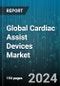 Global Cardiac Assist Devices Market by Type (Extracorporeal Membrane Oxygenation, Intra-Aortic Balloon Pump (IABP), Total Artificial Hearts (TAH)), Modality (Implantable, Transcutaneous), End User - Forecast 2024-2030 - Product Image