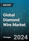 Global Diamond Wire Market by Type (Electroplated Diamond Wire, Resin Bond diamond Wire, Sintered Diamond Wire), Application (Building & Construction, Sculpture & Artistic Works, Semiconductor Production) - Forecast 2024-2030 - Product Thumbnail Image