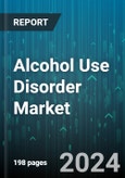 Alcohol Use Disorder Market by Treatment Type, Disorder Type, Distribution Channel - Global Forecast 2025-2030- Product Image