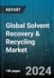 Global Solvent Recovery & Recycling Market by Type (Alcohols, Amide, Esters), Process Technology (Adsorption, Distillation, Liquid-Liquid Extraction), Application - Forecast 2024-2030 - Product Image