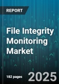 File Integrity Monitoring Market by Deployment Type, Component, Organization Size, End User Industry, Use Case - Global Forecast to 2030- Product Image