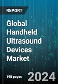 Global Handheld Ultrasound Devices Market by Technology (2D Ultrasound, 3D & 4D Ultrasound, Doppler Ultrasound), Portability (Wired, Wireless), Application, End-User - Forecast 2024-2030- Product Image