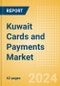 Kuwait Cards and Payments Market Size, Opportunities and Risks to 2028 - Product Thumbnail Image