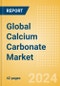 Global Calcium Carbonate Market Size, Competitive Analysis and Forecast to 2028 - Product Image