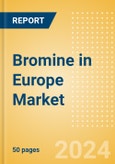 Bromine in Europe Market Size, Competitive Analysis and Forecast to 2028- Product Image