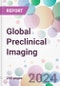 Global Preclinical Imaging Market Analysis & Forecast to 2024-2034 - Product Image