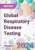Global Respiratory Disease Testing Market Analysis & Forecast to 2024-2034- Product Image