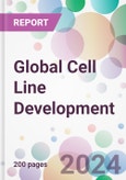 Global Cell Line Development Market Analysis & Forecast to 2024-2034- Product Image