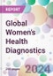 Global Women's Health Diagnostics Market Analysis & Forecast to 2024-2034 - Product Thumbnail Image