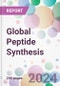 Global Peptide Synthesis Market Analysis & Forecast to 2024-2034 - Product Image