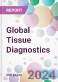 Global Tissue Diagnostics Market Analysis & Forecast to 2024-2034- Product Image