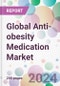 Global Anti-obesity Medication Market - Product Thumbnail Image
