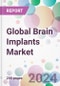 Global Brain Implants Market - Product Image