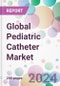 Global Pediatric Catheter Market - Product Image