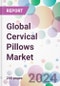 Global Cervical Pillows Market - Product Thumbnail Image