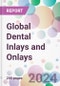 Global Dental Inlays and Onlays Market Segments by Material, by Type, by End-User, and By Region - Product Image
