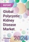 Global Polycystic Kidney Disease Market - Product Image