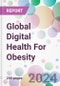 Global Digital Health For Obesity Market Analysis & Forecast to 2024-2034 - Product Image