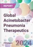 Global Acinetobacter Pneumonia Therapeutics Market Analysis & Forecast to 2024-2034- Product Image