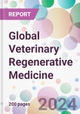 Global Veterinary Regenerative Medicine Market Analysis & Forecast to 2024-2034- Product Image