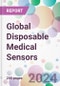 Global Disposable Medical Sensors Market Analysis & Forecast to 2024-2034 - Product Image