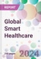 Global Smart Healthcare Market Analysis & Forecast to 2024-2034 - Product Image