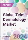 Global Tele-Dermatology Market- Product Image