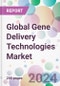 Global Gene Delivery Technologies Market - Product Image