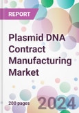 Plasmid DNA Contract Manufacturing Market- Product Image