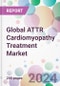 Global ATTR Cardiomyopathy Treatment Market - Product Image