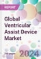 Global Ventricular Assist Device Market - Product Image
