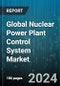 Global Nuclear Power Plant Control System Market by Component (Hardware, Services, Software), Type of Control System (Digital Control Systems, Emergency Shutdown Systems, Human-Machine Interface Systems), Application - Forecast 2024-2030 - Product Image