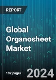 Global Organosheet Market by Fiber Type (Aramid Fibers, Carbon Fibers, Glass Fibers), Application (Aerospace, Automotive, Consumer Goods), End-User - Forecast 2024-2030- Product Image