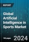 Global Artificial Intelligence in Sports Market by Component (Service, Software), Technology (Computer Vision, Data Analytics, Machine Learning), Deployment, Application, Game Type - Forecast 2024-2030 - Product Thumbnail Image